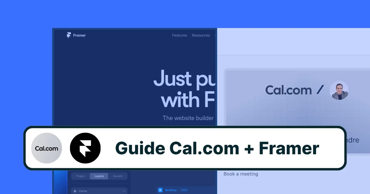 Cal.com + Framer : Guide Configuration Complète 2025