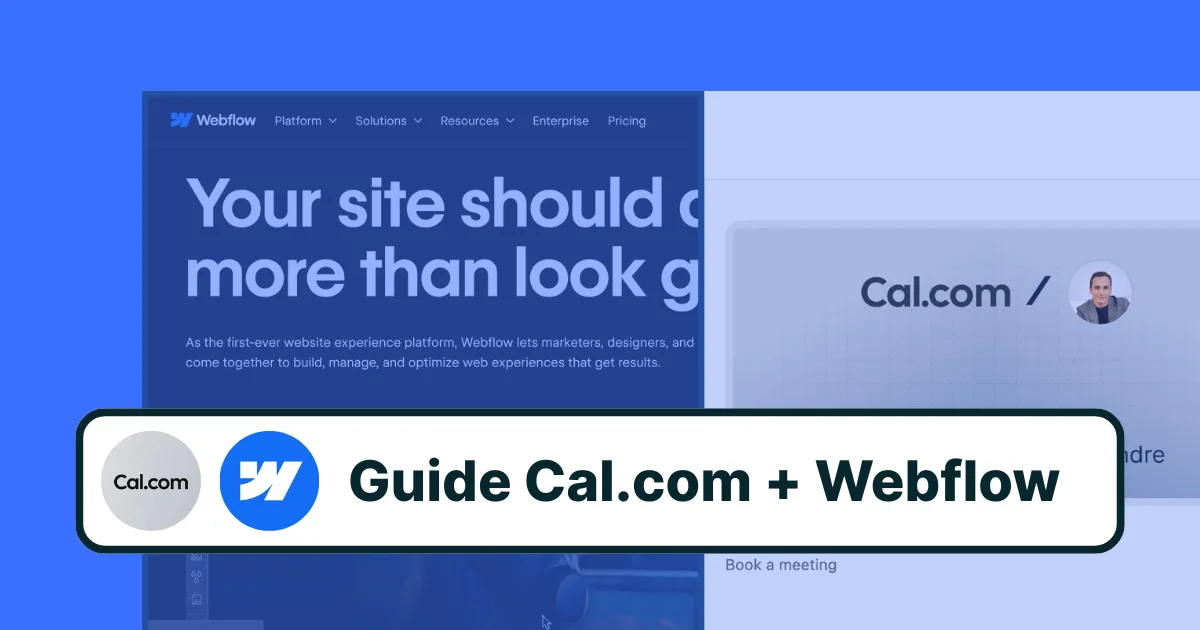 Cal.com + Webflow : Guide Configuration Complète 2025